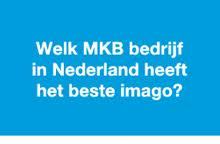 Welk MKB bedrijf in Nederland heeft het beste imago